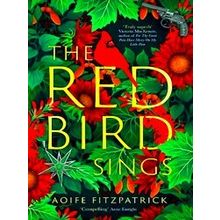 The Red Bird Sings - Aoife Fitzpatrick