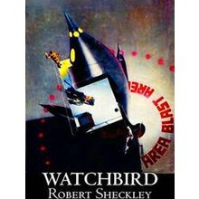 Watchbird by Robert Shekley