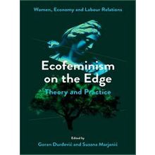 Women, Economy and Labour Relations: Ecofeminism on the Edge