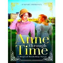 A Magical Bookshop Novel Anne Through Time