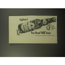 1950 Fox Head 400 Beer Ad - Lighter!