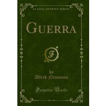 Guerra (Classic Reprint)