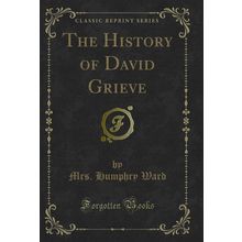 The History of David Grieve (Classic Reprint)