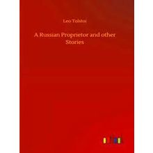 A Russian Proprietor and other Stories