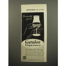 1950 Garnier Liqueurs Ad - Cordially yours