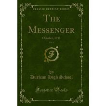 The Messenger, Vol. 8: October, 1911 (Classic Reprint)