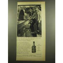 1960 Jack Daniel's Whiskey Ad - Chips still fly in the hollow