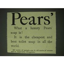 1900 Pears' Soap Ad - Pears' What a luxury Pears' soap is!
