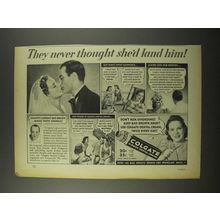 1940 Colgate Ribbon Dental Cream Ad - She'd Land Him