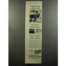 1953 Sanka Coffee Advertisement - I drink all the coffee I want
