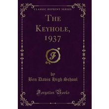 The Keyhole, 1937 (Classic Reprint)