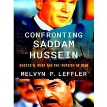 Confronting Saddam Hussein - Melvyn P. Leffler