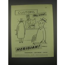 1949 Meridian Underwear knitwear and socks Ad - Customs My word.. Meridian!