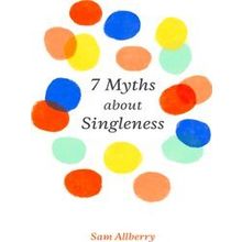 7 Myths about Singleness