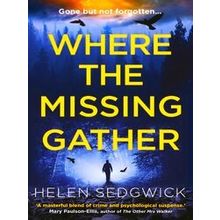 Where the Missing Gather