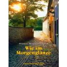 Wie Im Morgenglanze - Weimarer Morgenspaziergange