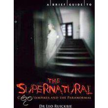 A Brief Guide to the Supernatural