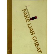 Fake Liar Cheat by Tod Goldberg