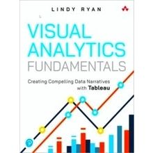 Addison-Wesley Data Analytics Series: Visual Analytics Fundamentals