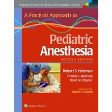 A Practical Approach to Pediatric Anesthesia