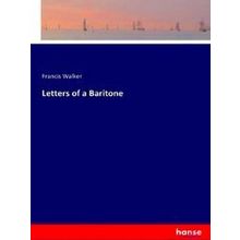 Letters of a Baritone
