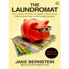 The Laundromat - Inside the Panama Papers Investigation of Illicit Money Network