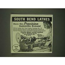 1940 South Bend Lathe Works Ad - South Bend Lathes have the precision Gunsmiths