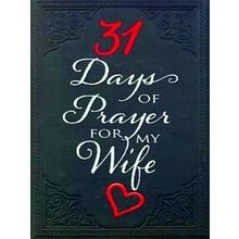 31 Days Of Prayer For My Wife