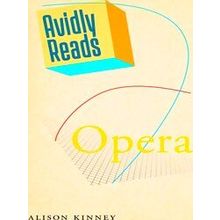 Avidly Reads Opera - Alison Kinney