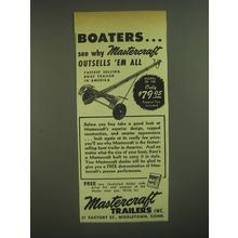 1952 Mastercraft Model SB 100 Trailer Ad - Boaters See why