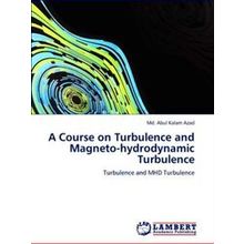 A Course on Turbulence and Magneto-Hydrodynamic Turbulence