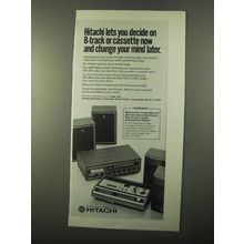 1971 Hitachi Cassette Decks Ad - 8-Track or Cassette