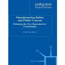 Manufacturing Babies and Public Consent