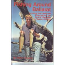 Fishing Around Ballarat ~ Wayne Tempest