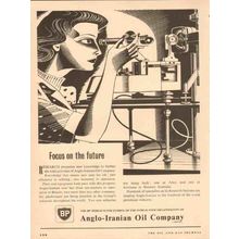 ANGLO-IRANIAN OIL COMPANY 1954 focus on future research BP vintage ad