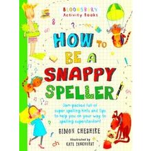 How To Become A Snappy Speller - Simon Cheshire