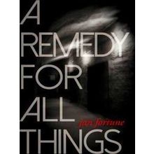 A Remedy For All Things