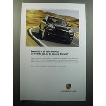 2007 Porsche Cayenne Ad - Eventually it all boils down to: Do I want a car
