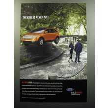 2007 Ford Edge Crossover Advertisement - The Edge is never Dull