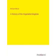 A History of the Vegetable Kingdom