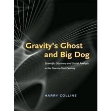 Gravity's Ghost and Big Dog - Scientific Discovery and Social Analysis in the Tw