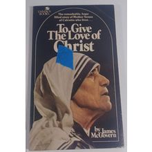To Give the Love of Christ Paperback James McGovern good