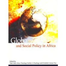 Globalization and Social Policy in Africa - Akin Aina
