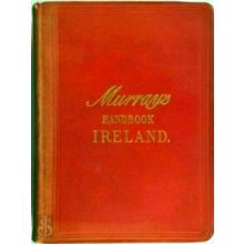Murray's Handbook for Travellers in Ireland: With 47 Maps and Plans - John Cooke