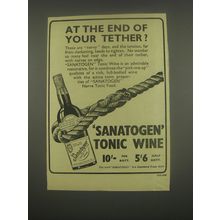 1949 Sanatogen Tonic Wine Ad - At the end of your tether?