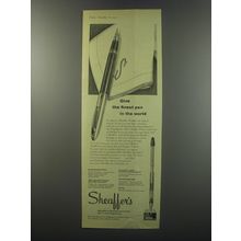 1955 Sheaffer's Snorkel pen Ad - Give the finest pen in the world