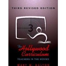 The Hollywood Curriculum - Mary M. Dalton