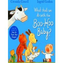 What Shall We Do With The Boo-Hoo Baby