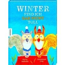 Winter Find Ich Gar Nicht Toll