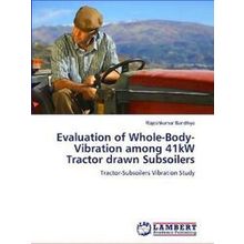 Evaluation of Whole-Body-Vibration among 41kw Tractor drawn Subsoilers